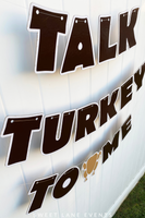 talk turkey to me Thanksgiving sign