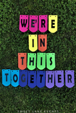 we are in this together sign